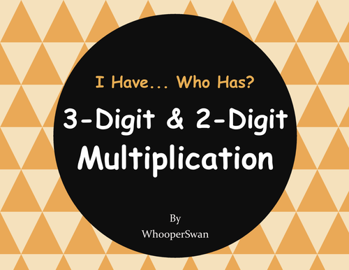 3-Digit and 2-Digit Multiplication - I Have, Who Has