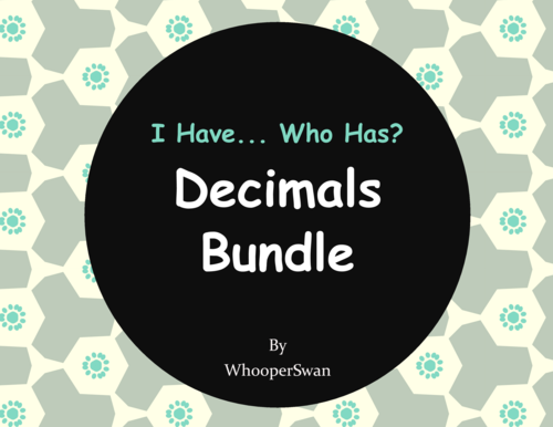 I Have, Who Has - Decimals Bundle