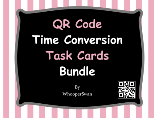 QR Code Time Conversion Task Cards Bundle