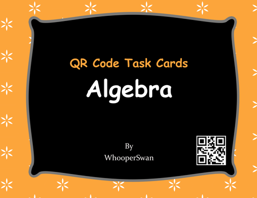 QR Code Task Cards: Algebra