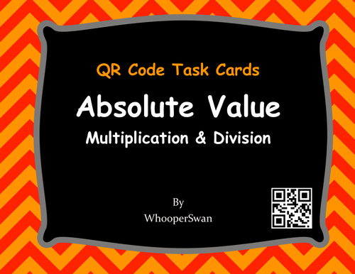 QR Code Task Cards: Absolute Value - Multiplication & Division