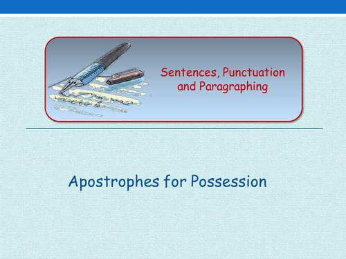 Getting it Right - Apostrophes for Possession and Omission