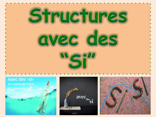 ' Si ' clause / Structures avec des ' Si ' French  Grammar (AS / A Level / New/ AQA/ 2016)