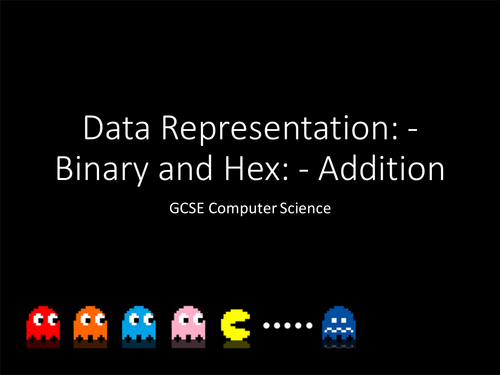OCR Computer Science 1-9: - Data Representation Lesson 2 - Binary Addition