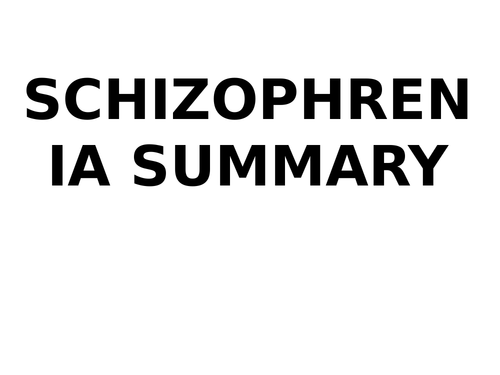 AQA Psychology - Schizophrenia revision / summary