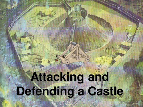 Attacking and defending castles