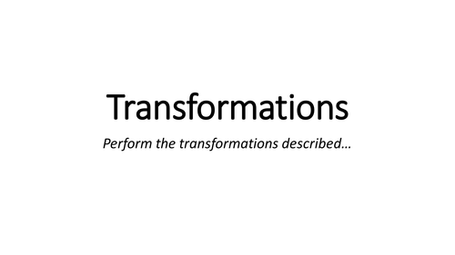 Transformations Practice