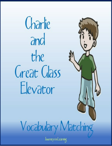 Charlie and the Great Glass Elevator Vocabulary Matching