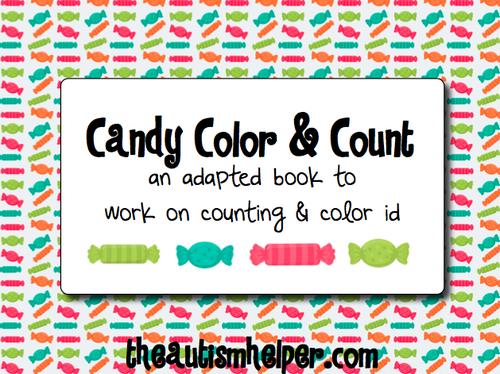Candy Color & Count - Adapted Book for Children with Autism
