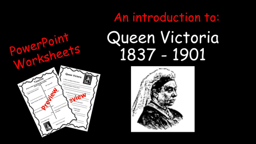 An introduction to Queen Victoria's Life - Presentation and worksheet