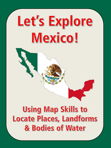 Let's Explore Mexico! Find Cities, Landforms, States, Bodies of Water and More!