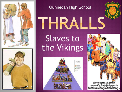 Thralls - Slaves to the Vikings