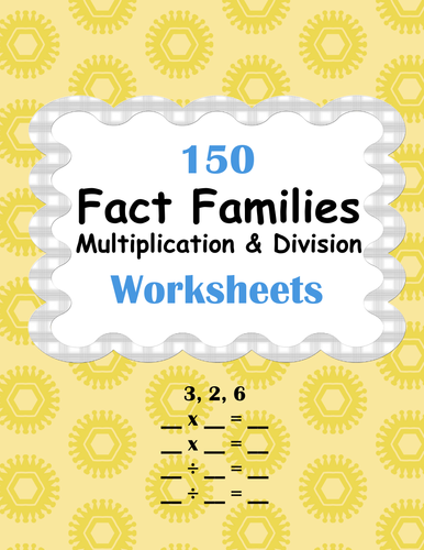 Fact Families - Multiplication and Division Worksheets