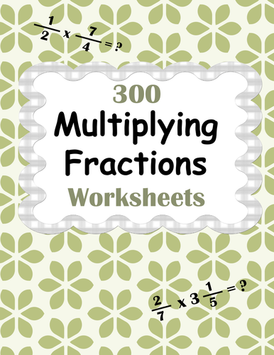 Multiplying Fractions Worksheets - Proper, Improper & Mixed Fractions
