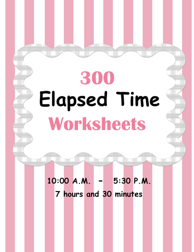 Elapsed Time Worksheets