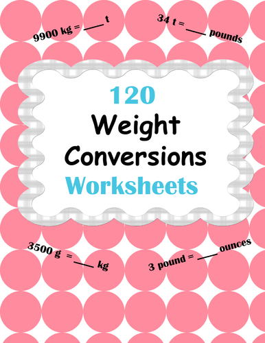 Weight Conversions Worksheets