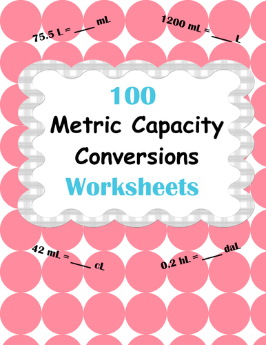 Metric Capacity Conversions Worksheets