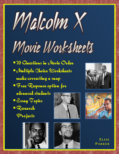 Malcolm X Movie Worksheets, Essay Prompts, and Research Projects