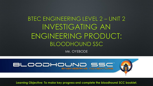 BTEC Level 2 Engineering: Investigating an Engineering Product (Bloodhound SSC Project)