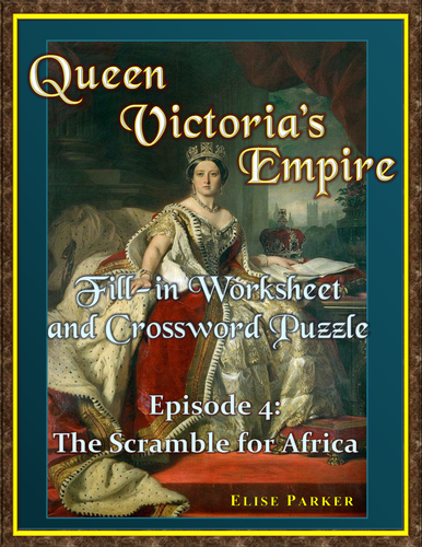 Queen Victoria's Empire Worksheet and Puzzle -- Episode 4: Scramble for Africa
