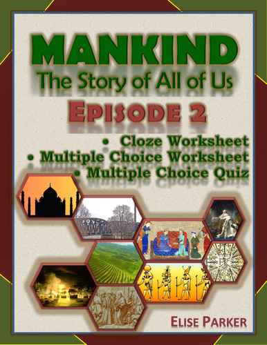 Mankind the Story of All of Us Episode 2 Worksheets and Tests: Iron Men