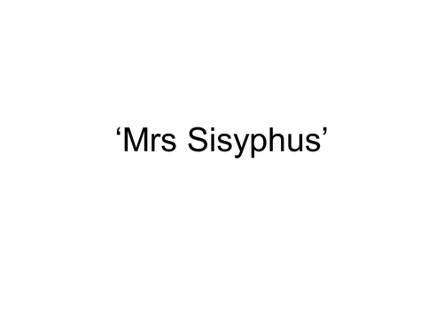 Mrs Sisyphus