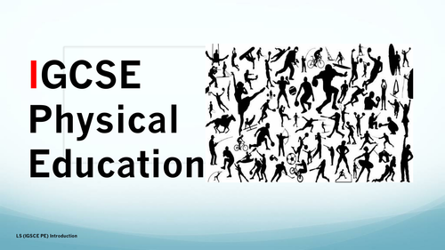 IGCSE PE 1st Lesson Presentation and Student Booklet