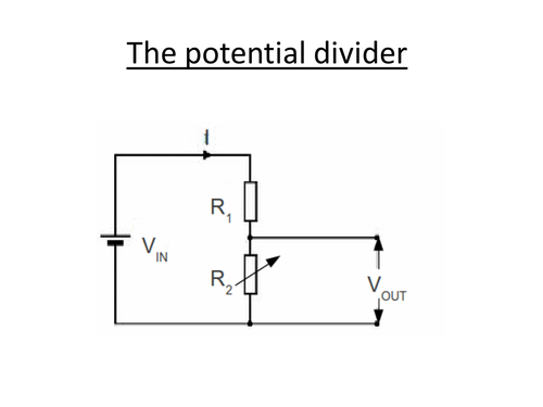 Physics A-Level Year 1 Lesson - The Potential Divider (PowerPoint AND ...