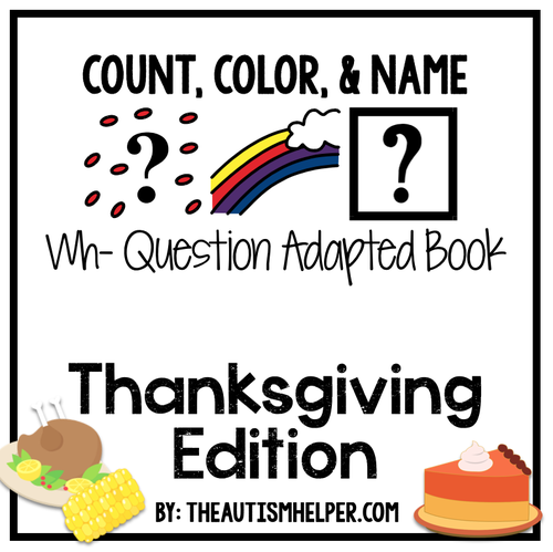 How Many? What Color? What? Adapted Book {THANKSGIVING}