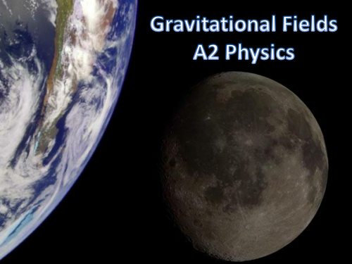 A Level Physics Gravitation Fields