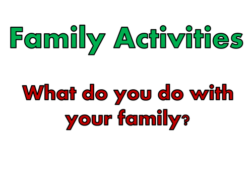 Family activities