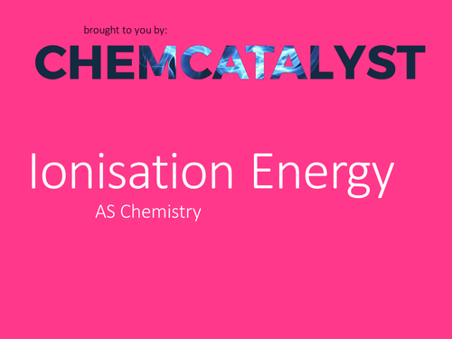 AS Chemistry - 1st Ionisation Energy
