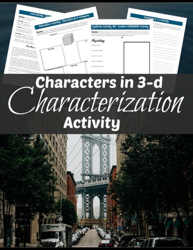 Characterization Mini-lesson:  Analyzing the Three Dimensions of Character to Facilitate Writing