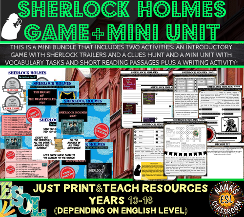 SHERLOCK HOLMES: A GAME AND A MINI UNIT OF WORK (ESL)