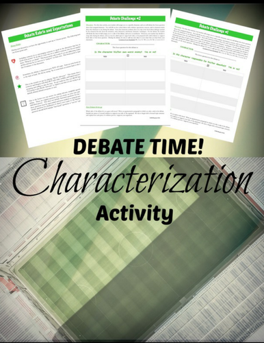 Characterization and Argument:  A Series of Debate Activities