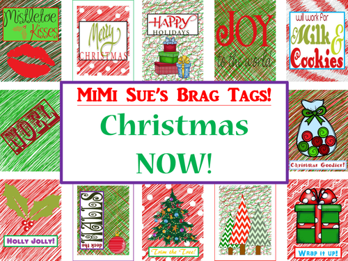 MiMi Sue's Brag Tags (Christmas NOW!) 12 Designs Holiday SWAG