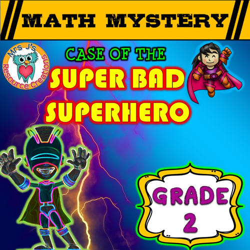 Math Mystery - Case of The Super Bad Superhero (GRADE 2)