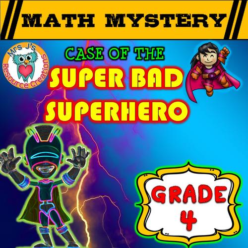 math mystery case of the super bad superhero grade 4 teaching resources