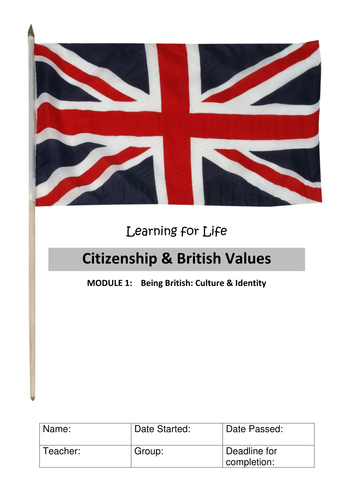 Being British: Culture and Identity   Citizenship British Values WORKBOOK