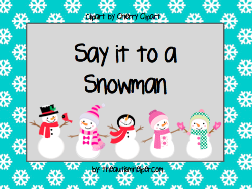 Say it to a Snowman