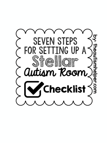 Seven Steps for Setting Up a Stellar Autism Room {CHECKLIST}