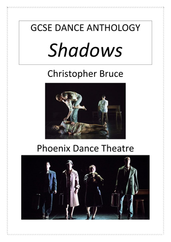 GCSE Dance NEW - Shadows Student study booklet.