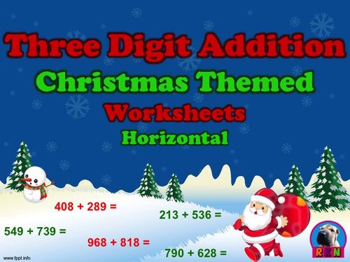 Three Digit Addition - Christmas Themed Worksheets - Horizontal
