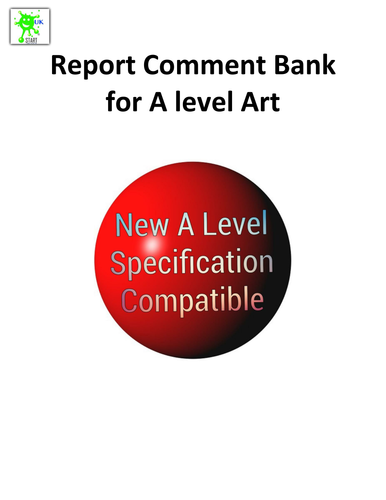 New Specification A level Art Report Comment Bank