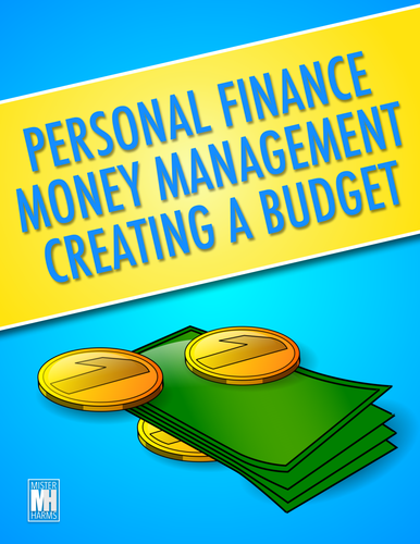 ECONOMICS: Personal Finance, Money Management & Creating a Budget