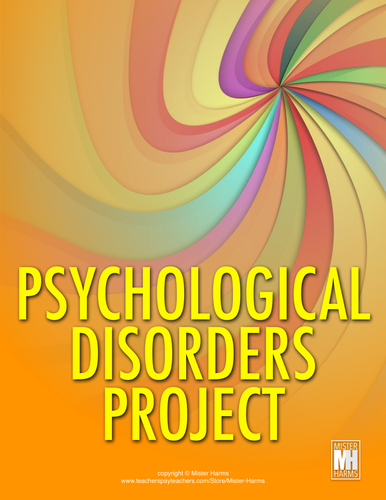 PSYCHOLOGY: Psychological Disorders Project
