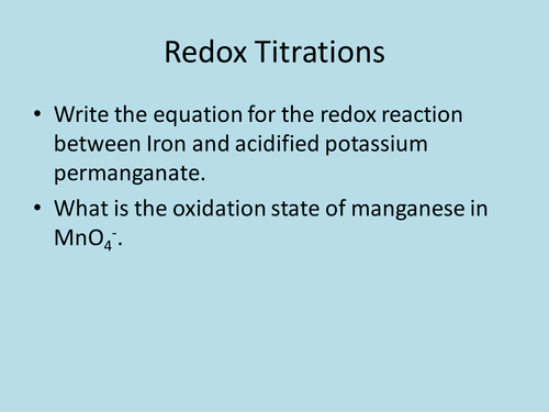 A-level Chemistry OCR Old specification: ligand substitution, and redox titrations.