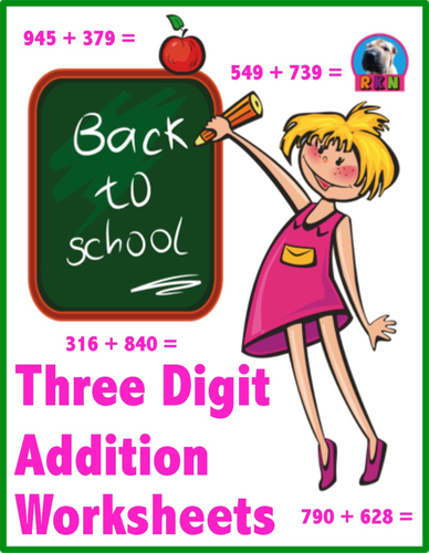 Three Digit Addition - Back to School Themed Worksheets - Horizontal (15 Pages)