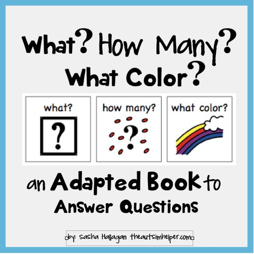 What? How Many? What Color? Adapted Book for Children with Autism