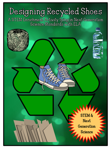 STEM: Designing Recycled Shoes CCSS/NGSS